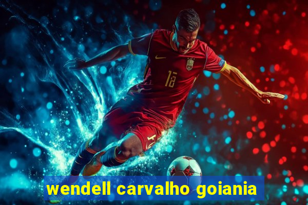 wendell carvalho goiania